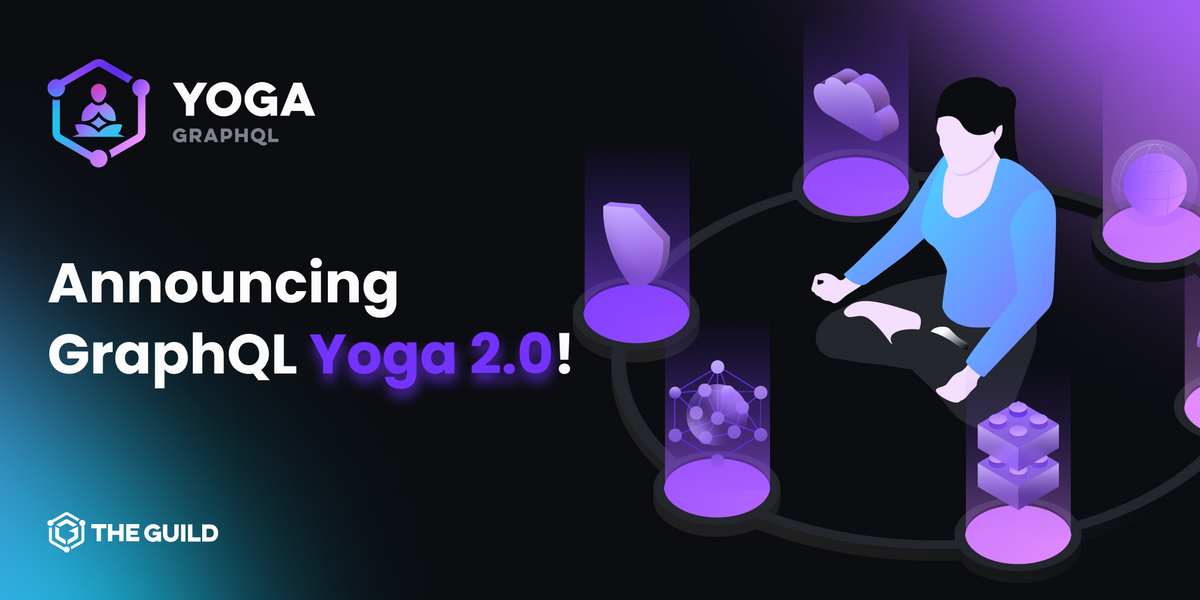 GraphQL Yoga 2.0发布!